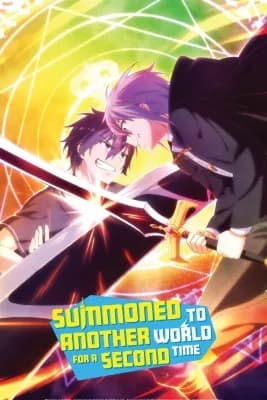 Summoned to Another World for a Second Time